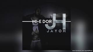 Jayoh  Mie Dor  Audio 2017 [upl. by Noived440]