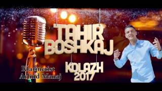 TAHIR BOSHKAJ  KOLAZH 2017 [upl. by Celesta]