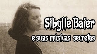 SIBYLLE BAIER E SUAS MÚSICAS SECRETAS [upl. by Lottie317]