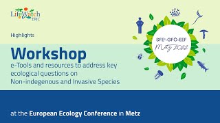 Metz Ecology Conference 2022  eTools amp resources to address key questions on NIS [upl. by Leruj]