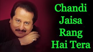 Chandi Jaisa Rang Hai Tera  Pankaj Udhas Original [upl. by Letnuahs]