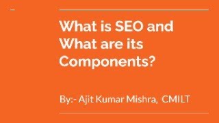 What is SEO and What are its Components [upl. by Port]