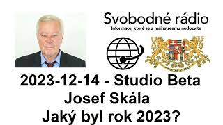 20231214  Studio Beta  Josef Skála Jaký byl rok 2023 [upl. by Noelle]