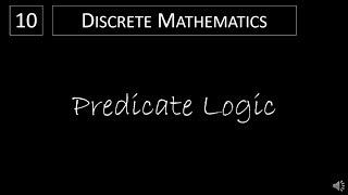 Discrete Math  141 Predicate Logic [upl. by Kcirdorb769]