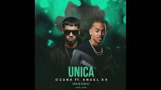 Ozuna X Anuel Unica Remix Audio Oficial 🐻 A U R A [upl. by Nnaxor]