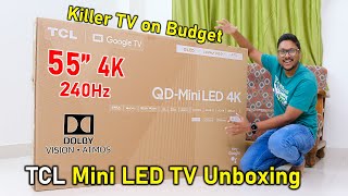 Baap of all TVs on Budget 😱 New TCL 55quot 4K QDMini LED TV Unboxing [upl. by Blackman]