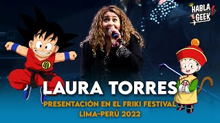 Laura Torres  Presentación en el Friki Festival 2022  LIMA PERÚ [upl. by Oer]