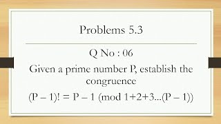 Exercise 53  QNo 6  Wilsons Theorem  Elementary Number Theory [upl. by Geiss676]