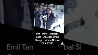 EMIL TANCU  PAUL STANGA  GEORGE CIOTOI  1995  ȚAMBAL și BASS [upl. by Redienhcs526]