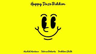 Happy Daze Riddim Mix SOCA 2023 Machel MontanoPatrice RobertsProblem Child [upl. by Greggs]