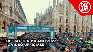 Deejay Ten Milano 2022 il video ufficiale [upl. by Ivanna]