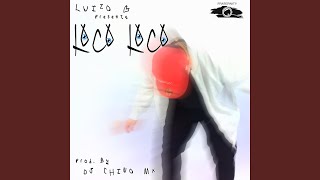 LOCO LOCO [upl. by Kahcztiy]