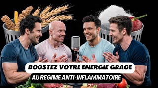 PODCAST 1000  BOOSTEZ VOTRE ENERGIE GRACE A LALIMENTATION ANTI INFLAMMATOIRE AVEC JacksTeam [upl. by Eelynnhoj]