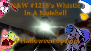 NampW 1218s Whistle In A Nutshell Halloween Special [upl. by Agace]