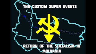 TNO Custom Super events  Return of the Socialism in Molvania [upl. by Eanod511]