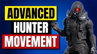 Advanced Hunter Movement Guide Destiny 2 [upl. by Voe]