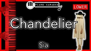 Chandelier LOWER 3  Sia  Piano Karaoke Instrumental [upl. by Staal314]