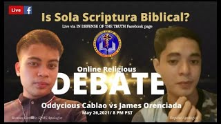 52621 ATING ALAMIN LIVE DEBATE Bro Cablao VS James Baptist TOPIC IS SOLA SCRIPTURA BIBLICAL [upl. by Ahsetel]