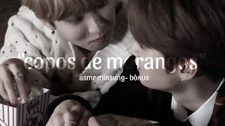 ASMR MINSUNG 🎧 — Especial bônus  copos de morangos [upl. by Ofella]