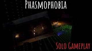 Phasmophobia  Solo No commentary Gameplay [upl. by Godwin]