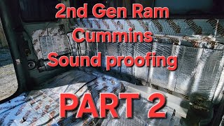 Second Gen Cummins sound deadening and carpet cleaning Part 2 [upl. by Nnoryt]