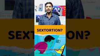 What is sextortion 1 [upl. by Ihsakat]