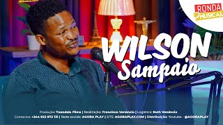 WILSON SAMPAIO  RONDA MUSICAL  Programa Completo [upl. by Diraf]