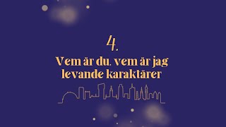 Jul i Lärkstan lucka 4  Vem är du vem är jag levande karaktärer [upl. by Huppert395]