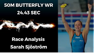 Sarah Sjöström World Record 50m Fly 2443 Analysis [upl. by Nivrem]