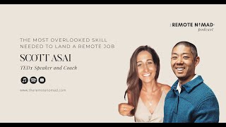 The Most Overlooked Skill Needed to Land a Remote Job with Scott Asai [upl. by Aleka]