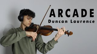 Arcade  Duncan Laurence  Violin Cover by Nasif Francis [upl. by Ahsirtak]