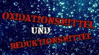 Oxidations und Reduktionsmittel [upl. by Manwell518]