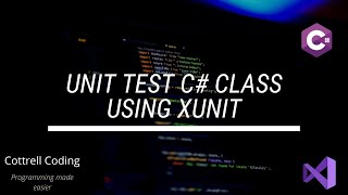 Unit test C class with xUnit [upl. by Edyaw]