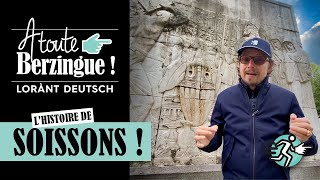 Lhistoire de Soissons A Toute Berzingue [upl. by Leland150]