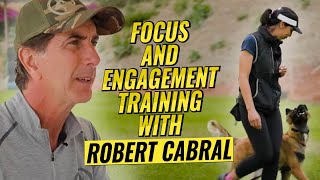 Unlocking Focus and Engagement in Dog Training with Robert Cabral [upl. by Miru]