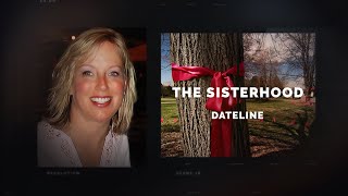 Dateline Episode Trailer The Sisterhood  Dateline NBC [upl. by Ayn]