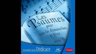 Ensemble vocal Dédicace  Psaume 18 Dieu  Tu as la paroleLa loi du Seigneur est joie pour le coeu [upl. by Arbas]