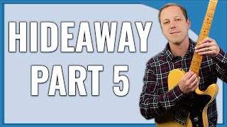 Hideaway Guitar Lesson Freddie King Blues Guitar – Part 5 [upl. by Cline274]