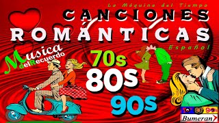 LA MEJOR MÚSICA ROMÁNTICA DEL RECUERDO💘 70s 80s 90s Viejitas Inolvidables Clásicos en Español💔Éxitos [upl. by Roon]