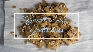 Biscotti al miele e frutta secca [upl. by Agneta911]