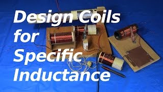 How to Design a Coil for Specific Inductance [upl. by Arias482]