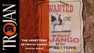 The Upsetters  Return of Django Official Audio [upl. by Marybelle]