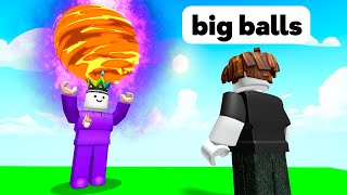 I Use Big BALLS To Destroy Everything On Roblox But Every Second You Get 1 Size [upl. by Lahcar499]