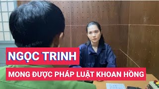 Ngọc Trinh mong được pháp luật khoan hồng [upl. by Merv535]