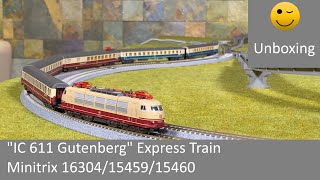 Unboxing Minitrix 16304 15459 15460 IC 611 Gutenberg Express Train [upl. by Nairret756]