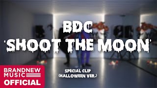 BDC SHOOT THE MOON SPECIAL CLIP HALLOWEEN VER [upl. by Eltsirc]