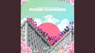 Rose Garden [upl. by Persson]