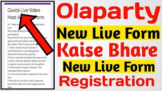 How to New Live form fillup in Olaparty Ola me live from kaise Bhare Qwick live form registration [upl. by Leopoldeen]