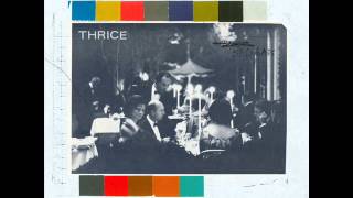 Thrice  Beggars 2009 Full Album [upl. by Miun428]