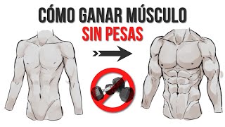 Cómo GANAR MÚSCULO sin PESAS ni GYM  Ciencia Aplicada [upl. by Aibsel116]